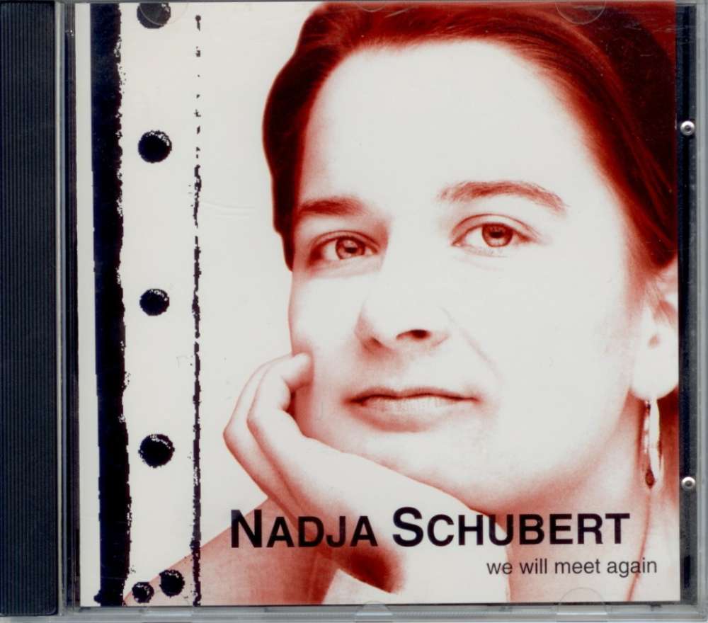 CD: We will meet again - Nadja Schubert