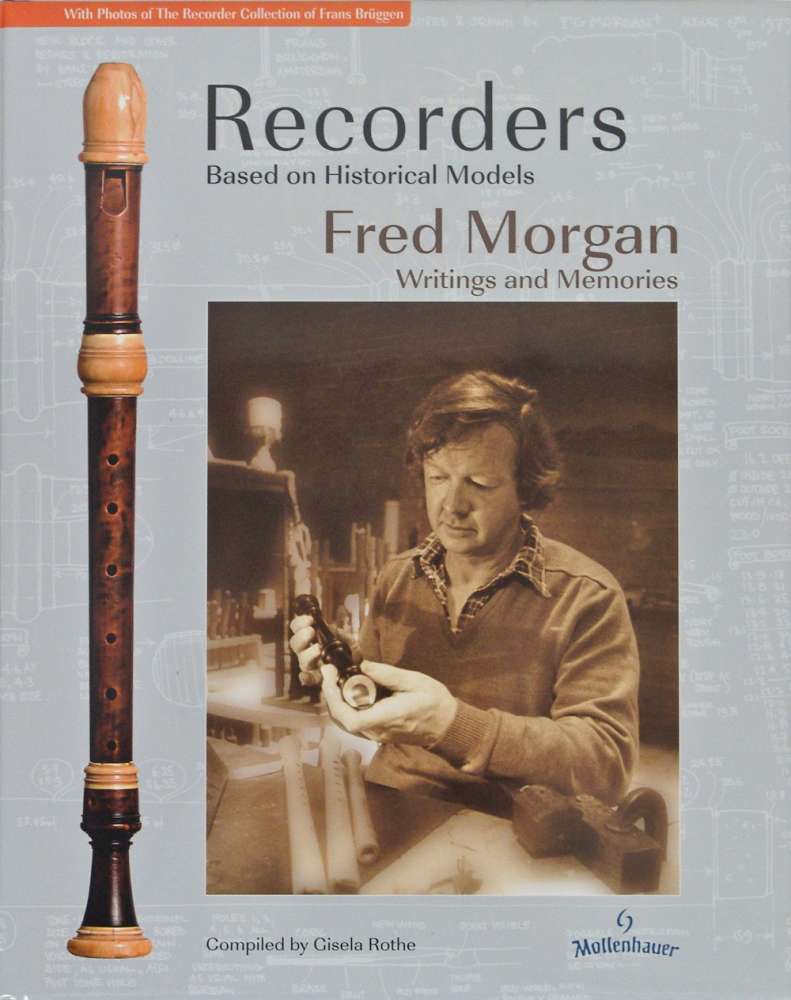 Mollenhauer, Buch "Recorders Based on Historical Models", Fred Morgan