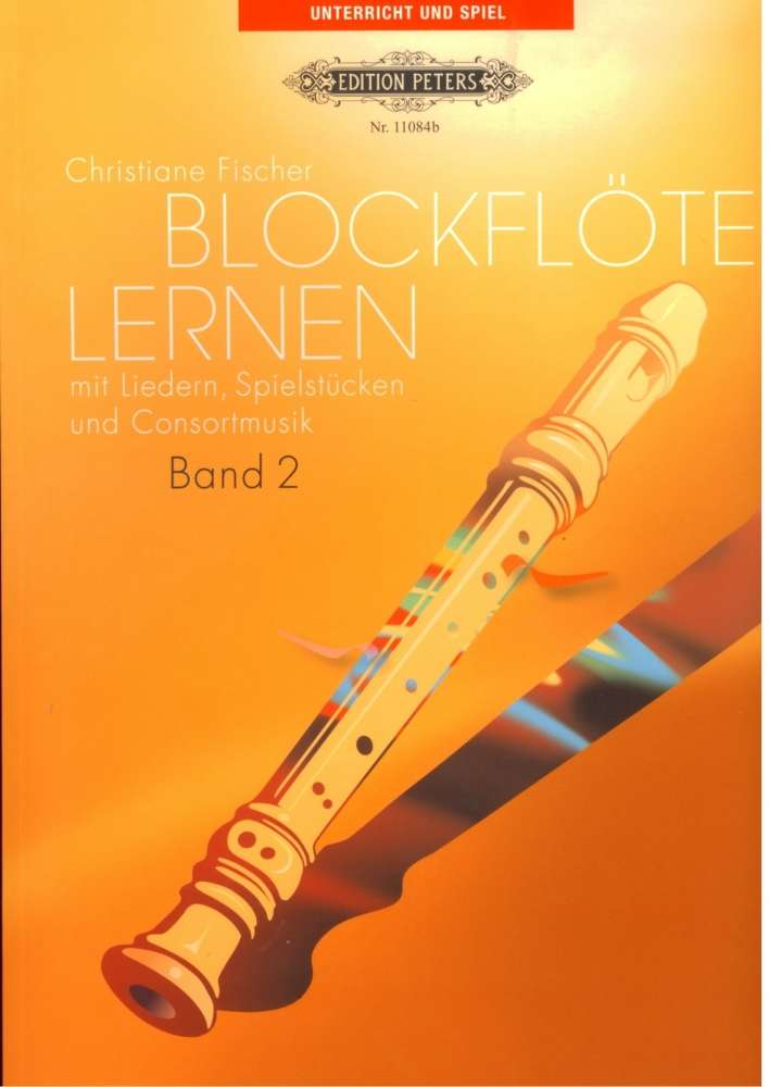 Blockflöte lernen mit Liedern und Spielstücken, Christiane Fischer, Band 2
