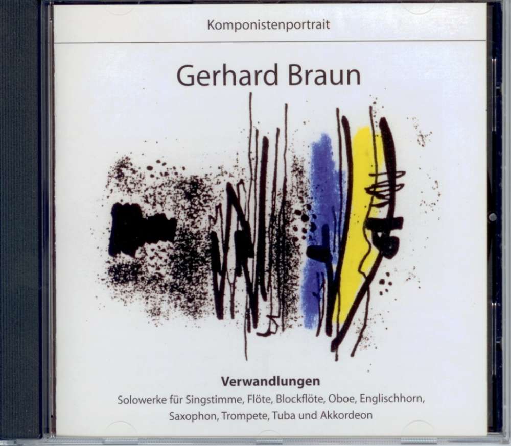 CD: Verwandlungen- Komponistenportrait Gerhard Braun